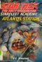 [Star Trek: TNG 05] • [Starfleet Academy 05] • Atlantis Station